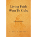 Living Faith Went to Cuba
