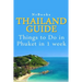 Thailand Guide: Things to Do in Phuket in 1 week