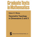 Geometric Topology in Dimensions 2 and 3