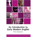 An Introduction to Early Modern English