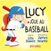 Lucy Joue Au Baseball