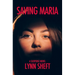 Saving Maria: A Suspense Novel