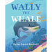 Wally the Whale