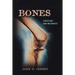 Bones: Structure and Mechanics