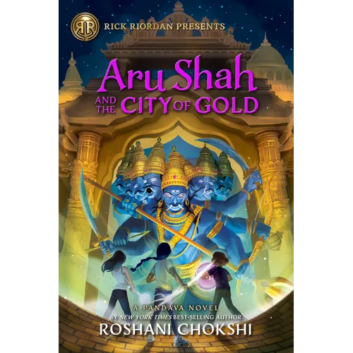 Rick Riordan Presents: Aru Shah and the City of Gold: A Pandava Novel Book 4