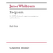 Whitbourn: Requiem for Satb Soprano Sax, Orchestra Study Score