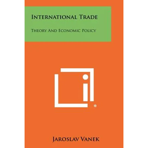 International Trade: Theory And Economic Policy