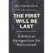 The First Will Be Last: A Biblical Perspective On Narcissism