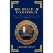 The Death of Ivan Ilyich: A Profound Meditation on Life, Mortality, and Meaning (Large Print Deluxe Hardcover Edition For Easy Reading)