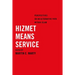 Hizmet Means Service: Perspectives on an Alternative Path Within Islam