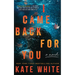 I Came Back for You