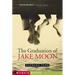 The Graduation of Jake Moon