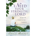 I Need Your Strength, Lord: Resting in the Promises of God's Faithfulness