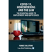 Covid-19, Homeworking and the Law - The Essential Guide to Employment and GDPR Issues