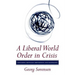 A Liberal World Order in Crisis