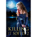Killing It Softly 2: A Digital Horror Fiction Anthology of Short Stories