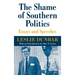 The Shame of Southern Politics: Essays and Speeches