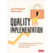 Quality Implementation: Leveraging Collective Efficacy to Make "What Works" Actually Work