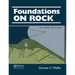 Foundations on Rock: Engineering Practice, Second Edition