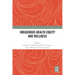 Indigenous Health Equity and Wellness