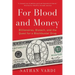 For Blood and Money: Billionaires, Biotech, and the Quest for a Blockbuster Drug