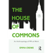 The House of Commons: An Anthropology of MPs at Work
