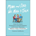 Mom and Dad, We Need to Talk: How to Have Essential Conversations with Your Parents about Their Finances