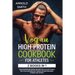 Vegan High-Protein Cookbook for Athletes: 2 Books In 1 High-Protein Delicious Recipes For A Plant-Based Diet Plan And Healthy Muscle In Bodybuilding,