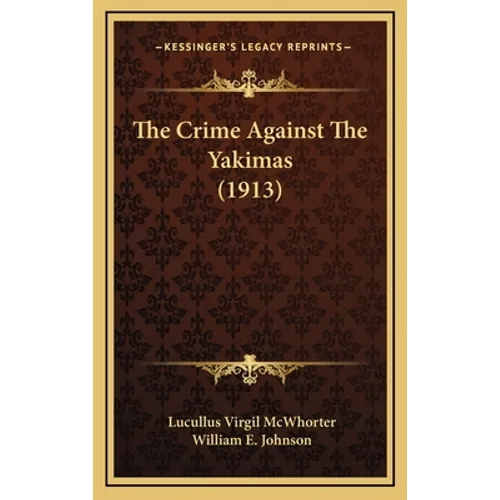 The Crime Against The Yakimas (1913)