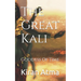 The Great Kali: Goddess Of Time