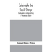 Catastrophe And Social Change: Based Upon A Sociological Study Of The Halifax Disaster