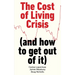The Cost of Living Crisis: (And How to Get Out of It)