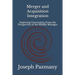 Merger and Acquisition Integration: Exploring Uncertainty From the Perspective of the Middle Manager