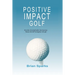 Positive Impact Golf: Hvordan du indarbejder den berømte 'Danse du Golf' bevægelse i dit spil