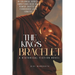 The King's Bracelet: A Historical Fiction Novel