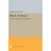 Black Violence: Political Impact of the 1960s Riots
