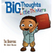 Big Thoughts for Little Thinkers: The Scripture