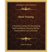 Mind Training: A Practical System for Developing Self Confidence, Memory, Mental Concentration and Character