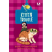 Kitten Trouble