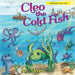 Cleo the Cold Fish: A Self Help Book for the Child in You