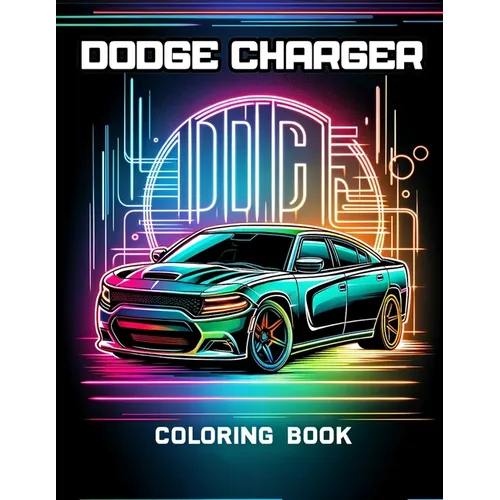 Dodge Charger Coloring Book: Color through decades of high-performance vehicles, each with a story that raced through American culture.