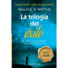 La trilogia del exito: La ciencia de ser grandioso, estar bien y hacerse rico
