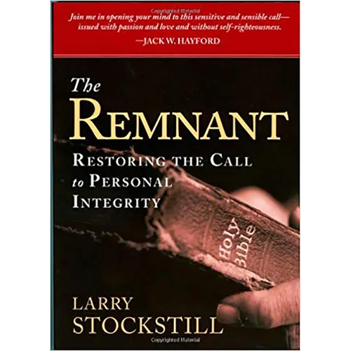 The Remnant: Restoring Integrity to American Ministry