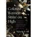 Colored Women Sittin' on High: Womanist Sermonic Practice in Literature and Music