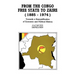 From the Congo Free State to Zaire (1885-1974). Towards a Demystification of Economic and Political History