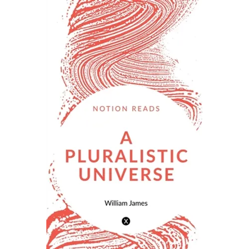 A Pluralistic Universe