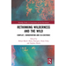 Rethinking Wilderness and the Wild: Conflict, Conservation and Co-existence