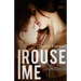 Rouse Me