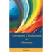 Emerging Challenges to Mission