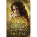 Out of the Den and Into the Fire